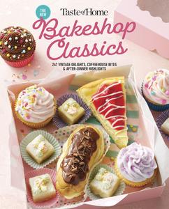 Taste of Home Bakeshop Classics 247 Vintage Delights, Coffeehouse Bites & After–Dinner Highlights (Taste of Home Baking)