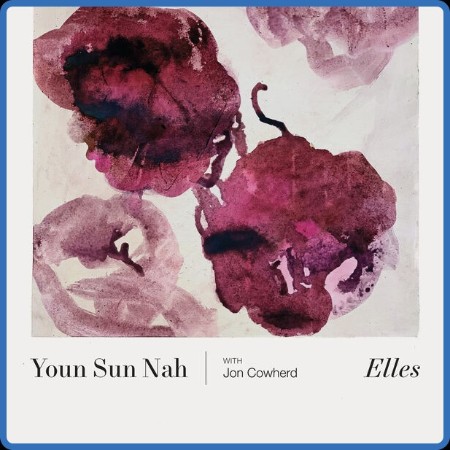 Youn Sun Nah - Elles (2024)