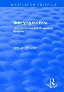 Identifying the Poor Using Subjective and Consensual Measures Using Subjective and Consensual Measures
