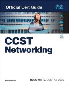 Cisco Certified Support Technician CCST Networking 100–150 Official Cert Guide