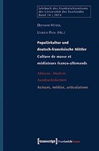 Populärkultur und deutsch-französische Mittler  Culture de masse et médiateurs franco-allemands