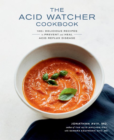 The Acid Watcher Cookbook by Jonathan Aviv