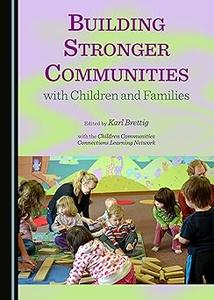 Building Stronger Communities With Children and Families