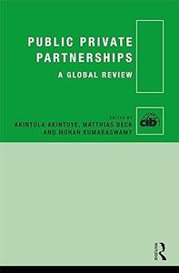 Public Private Partnerships A Global Review