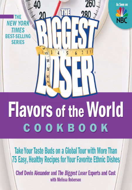 The Biggest Loser Flavors of the World Cookbook by Devin Alexander Ab08c65b83d5a062aba2f741e56280ef