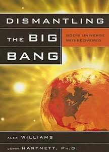 Dismantling the Big Bang