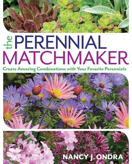 The Perennial Matchmaker by Nancy J. Ondra 58676f1bfc4dffaf67275f45b6478af7