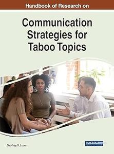 Handbook of Research on Communication Strategies for Taboo Topics