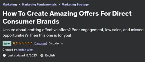 How To Create Amazing Offers For Direct Consumer Brands