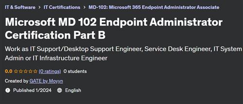 Microsoft MD 102 Endpoint Administrator Certification Part B