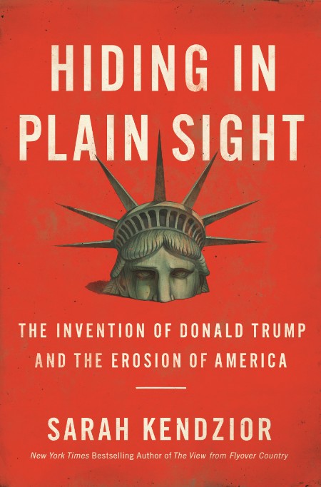 Hiding in Plain Sight by Sarah Kendzior 843cba4a8f6b0df524c2a99b9d8e2550