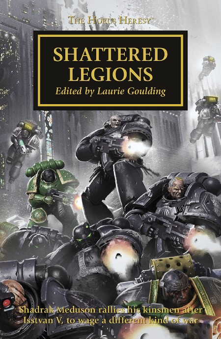 Shattered Legions by Dan Abnett