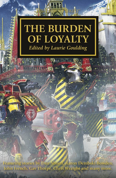 The Burden of Loyalty by Gav Thorpe A96cf5203d9f1bd30b62fe763bae9e91