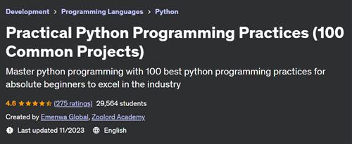 Practical Python Programming Practices (100 Common Projects)