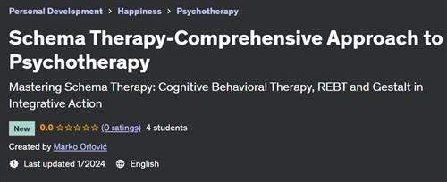 Schema Therapy-Comprehensive Approach to Psychotherapy