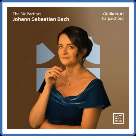 Giulia Nuti - J.S. Bach: The Six Partitas (2024)