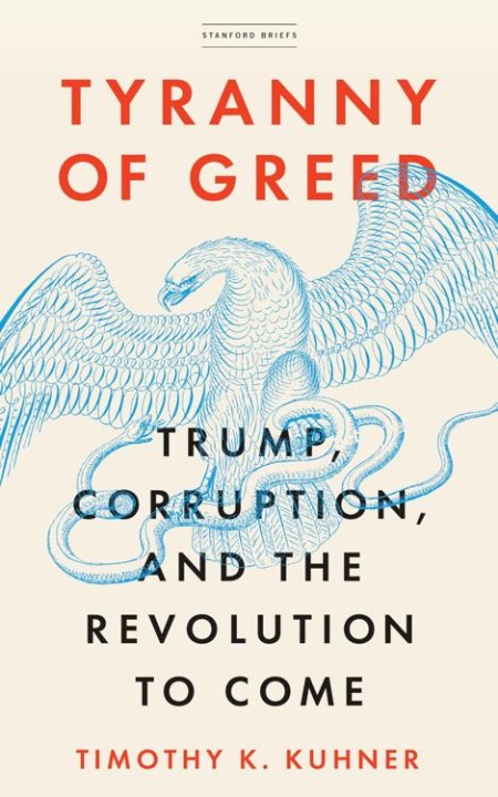 Tyranny of Greed by Timothy K. Kuhner 0bd2f1bb757274e9507d821dae9270fd