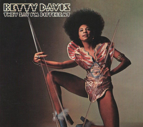 Betty Davis - They Say I'm Different (1974) [2007] Lossless