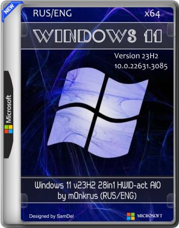 Windows 11 v23H2 28in1 HWID-act AIO by m0nkrus (RUS/ENG)