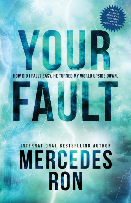 Your Fault by Mercedes Ron D38f4f319fa0413e095f69dcacd01631