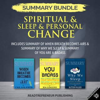 Summary Bundle: Spiritual & Sleep & Personal Change – Includes Summary of When Breath Becomes Air