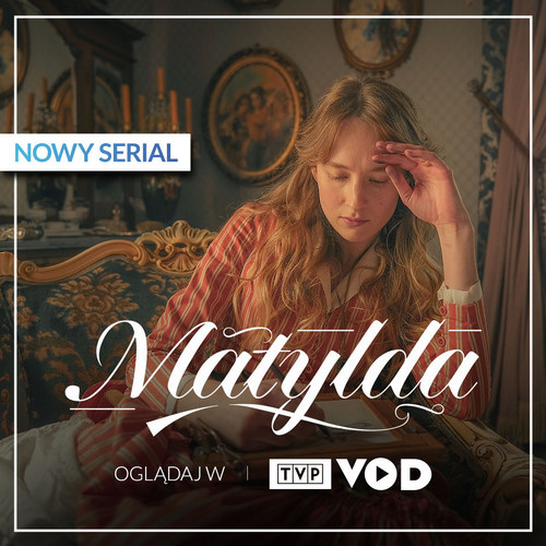 Matylda (2023) (Sezon 1) PL.S01.480p.WEB-DL.x264-MiX / Polska Produkcja