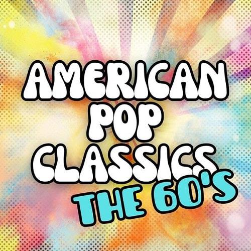 American Pop Classics the 60s (2024) FLAC