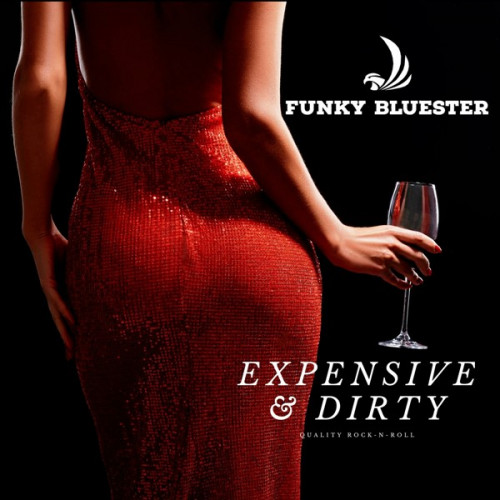 Funky Bluester - Expensive & Dirty (2024) FLAC
