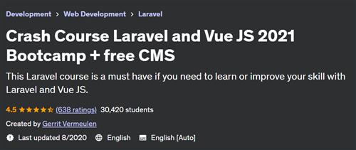Crash Course Laravel and Vue JS 2021 Bootcamp + free CMS