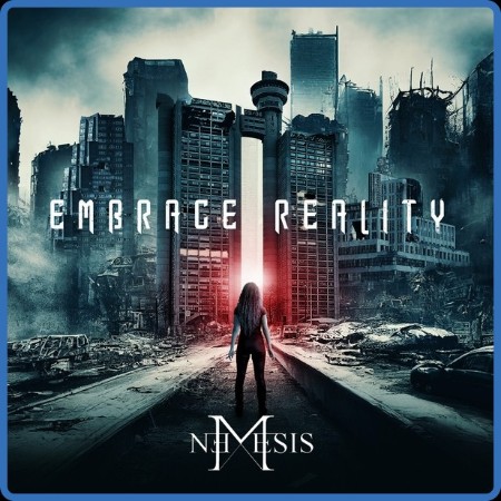 Nemesis - Embrace Reality 2024