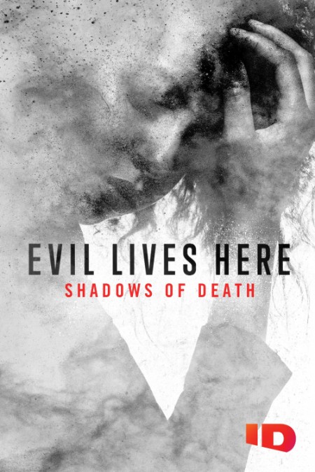 Evil Lives Here Shadows of Death S06E04 1080p WEB h264-EDITH