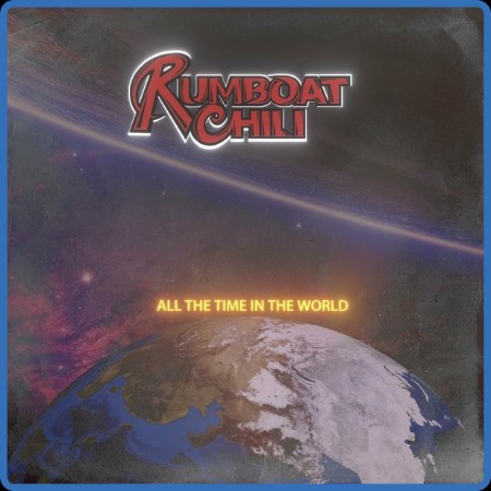 Rumboat Chili - All The Time In The World 2024