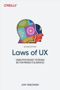 Laws of UX: Using Psychology to Design Better Products & Services, 2nd Edition (PDF)
