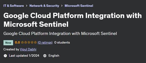 Google Cloud Platform Integration with Microsoft Sentinel