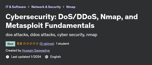 Cybersecurity – DoS/DDoS, Nmap, and Metasploit Fundamentals