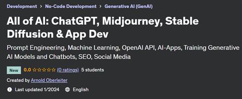 All of AI – ChatGPT, Midjourney, Stable Diffusion & App Dev