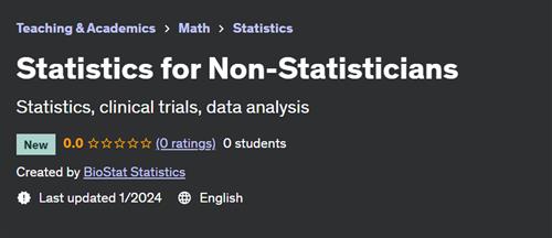 Statistics for Non–Statisticians