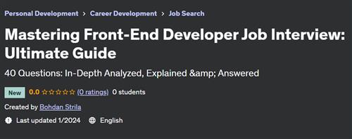 Mastering Front–End Developer Job Interview – Ultimate Guide