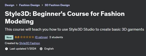 Style3D – Beginner's Course for Fashion Modeling