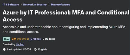 Azure by IT Professional – MFA and Conditional Access