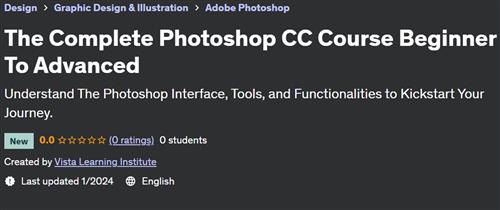 The Complete Photoshop CC Course Beginner To Advanced