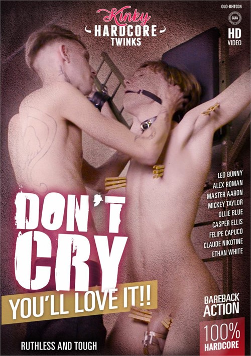 [Kinky Hardcore Twinks] Don’t Cry You’ll Love It (2022)