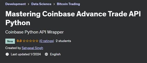 Mastering Coinbase Advance Trade API Python