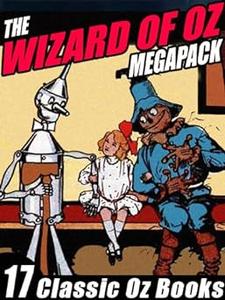 The Wizard of Oz Megapack 17 Books by L. Frank Baum and Ruth Plumly Thompson