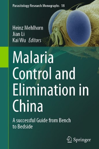 Malaria Control and Elimination in China A successful Guide from Bench to Bedside (2024)