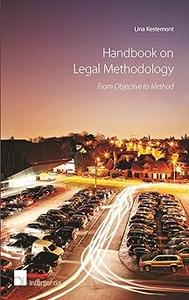 Handbook on Legal Methodology From Objective to Method