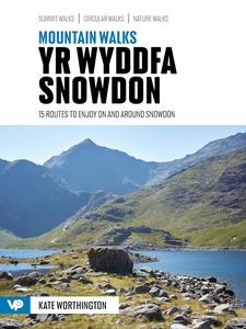 Mountain Walks Yr WyddfaSnowdon 15 routes to enjoy on and around Snowdon
