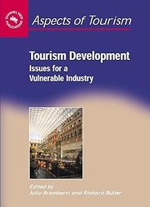 Tourism Development Issues for a Vulnerable Industry