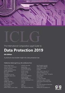 The International Comparative Legal Guide To Data Protection 2019