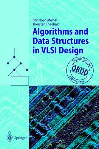 Algorithms and Data Structures in VLSI Design OBDD – Foundations and Applications